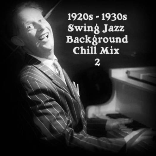 1920s  1930s swing jazz chill mix 2